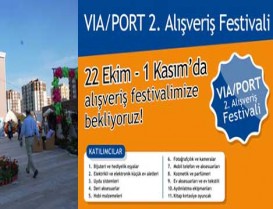Outlet konseptli AVM ; ViaPort?ta 2. Alışveriş Festivali başlıyor
