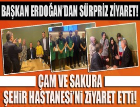 Başkan Recep Tayyip Erdoğan, Çam Sakura Şehir Hastanesi'ni ziyaret etti.